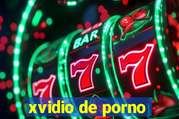 xvidio de porno